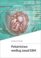 Położnictwo według zasad EBM. Autor: Vincenzo Berghella. SmakLiter.pl Okładka książki Położnictwo według zasad EBM