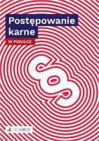 POSTĘPOWANIE KARNE W PIGUŁCE. Autor: Opracowanie zbiorowe. SmakLiter.pl Okładka książki POSTĘPOWANIE KARNE W PIGUŁCE