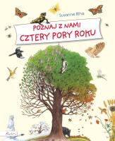 Poznaj z nami cztery pory roku. Autor: Riha Susanne. SmakLiter.pl Okładka książki Poznaj z nami cztery pory roku