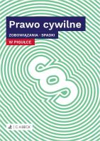PRAWO CYWILNE W PIGUŁCE ZOBOWIĄZANIA SPADKI. Autor: Opracowanie zbiorowe. SmakLiter.pl Okładka książki PRAWO CYWILNE W PIGUŁCE ZOBOWIĄZANIA SPADKI