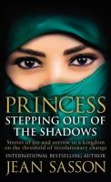 Princess: Stepping Out Of The Shadows. Autor: Sasson Jean. SmakLiter.pl Okładka książki Princess: Stepping Out Of The Shadows