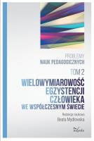 Problemy nauk pedagogicz. T.2 Wielowymiarowość.... Autor: Mydłowska Beata. SmakLiter.pl Okładka książki Problemy nauk pedagogicz. T.2 Wielowymiarowość...