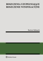 Roszczenia uzupełniające roszczenie windykacyjne. Autor: Stelmach Bartosz. SmakLiter.pl Okładka książki Roszczenia uzupełniające roszczenie windykacyjne