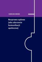 Okładka książki Rozprawa sądowa jako zdarzenie komunikacji społecznej