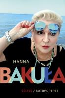 Selfie Autoportret. Autor: Hanna Bakuła. SmakLiter.pl Okładka książki Selfie Autoportret