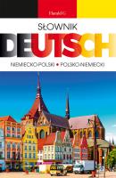 Słownik Deutsch niemiecko-polski, polsko-niemieck. Autor: Czechowska-Błachiewicz Aleksandra, Markowicz Jan. SmakLiter.pl Okładka książki Słownik Deutsch niemiecko-polski, polsko-niemieck