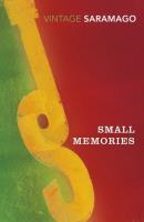 Small Memories. Autor: Jose Saramago. SmakLiter.pl Okładka książki Small Memories