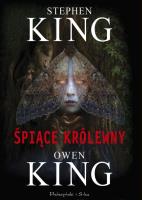 ŚPIĄCE KRÓLEWNY WYD. KIESZONKIWE. Autor: King Stephen, Liz Hocking - Mary Bowen. SmakLiter.pl Okładka książki ŚPIĄCE KRÓLEWNY WYD. KIESZONKIWE