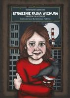 STRASZNIE FAJNA WICHURA. Autor: KATARZYNA SOBCZAK. SmakLiter.pl Okładka książki STRASZNIE FAJNA WICHURA