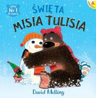 Święta Misia Tulisia. Autor: David Melling. SmakLiter.pl Okładka książki Święta Misia Tulisia