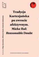 Okładka książki Tradycja Kartezjańska po zwrocie afektywnym Reasonable Doubt: konteksty
