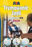 Trymowanie żagli. Podręcznik RYA. Autor: Rob Gibson. SmakLiter.pl Okładka książki Trymowanie żagli. Podręcznik RYA