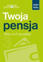 Twoja pensja - Wiesz co Ci się należy!. Autor: praca zbiorowa. SmakLiter.pl Okładka książki Twoja pensja - Wiesz co Ci się należy!