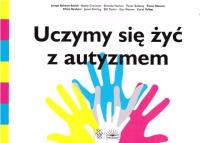 Uczymy się żyć z autyzmem. Autor: praca zbiorowa. SmakLiter.pl Okładka książki Uczymy się żyć z autyzmem