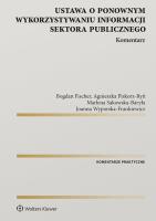 Okładka książki Ustawa o ponownym wykorzystywaniu informacji sektora publicznego. Komentarz