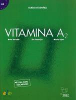 Vitamina A2 Curse de Espanol. Autor: Sarralde Berta, Casarejos Eva, López Mónica. SmakLiter.pl Okładka książki Vitamina A2 Curse de Espanol