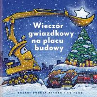 Okładka książki Wieczór gwiazdkowy na placu budowy