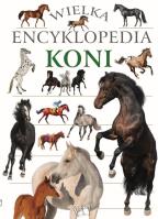 Okładka książki Wielka encyklopedia koni