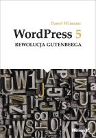 WordPress 5 Rewolucja Gutenberga. Autor: Wimmer Paweł. SmakLiter.pl Okładka książki WordPress 5 Rewolucja Gutenberga