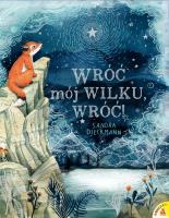 Wróć mój Wilku wróć!. Autor: Dieckmann Sandra. SmakLiter.pl Okładka książki Wróć mój Wilku wróć!