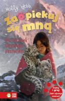 Okładka książki Zaopiekuj się mną Na ratunek śnieżnym panterom