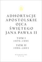 Adhortacje apostolskie Ojca Świętego Jana Pawła II. Tom I 1979-1995. Tom II 1996-2003. Autor:  Jan Paweł II. SmakLiter.pl Okładka książki Adhortacje apostolskie Ojca Świętego Jana Pawła II. Tom I 1979-1995. Tom II 1996-2003
