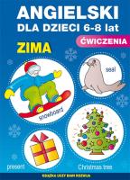 Angielski dla dzieci 19. Ćwiczenia. Zima. 6-8 lat. Autor: Piechocka-Empel Katarzyna. SmakLiter.pl Okładka książki Angielski dla dzieci 19. Ćwiczenia. Zima. 6-8 lat