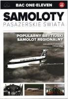 BAC ONE-ELEVEN SAMOLOTY PASAŻERSKIE ŚWIATA TOM 45. Autor: Opracowanie zbiorowe. SmakLiter.pl Okładka książki BAC ONE-ELEVEN SAMOLOTY PASAŻERSKIE ŚWIATA TOM 45