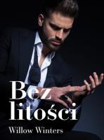 Bez litości. Autor: Winters Willow. SmakLiter.pl Okładka książki Bez litości