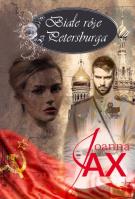 Białe róże z Petersburga. Autor: Joanna Jax. SmakLiter.pl Okładka książki Białe róże z Petersburga