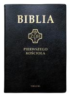 Biblia pierwszego Kościoła złocona czarna. Autor: ks. prof.. Remigiusz Popowski SDB. SmakLiter.pl Okładka książki Biblia pierwszego Kościoła złocona czarna
