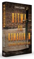 Okładka książki Bitwa pod Komarowem. 26 sierpnia-2 września 1914r.