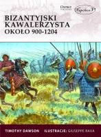 Okładka książki Bizantyjski kawalerzysta około 900-1204
