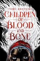 Children of Blood and Bone. Autor: Tomi Adeyemi. SmakLiter.pl Okładka książki Children of Blood and Bone