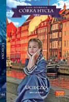 Córka Hycla Tom 44 Ucieczka. Autor: Ruus May Lis. SmakLiter.pl Okładka książki Córka Hycla Tom 44 Ucieczka