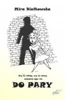 Okładka książki Do pary Czy to młody, czy to stary, najlepiej żyje się do pary