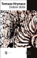 Dobór dóbr. Autor: Hrynacz Tomasz. SmakLiter.pl Okładka książki Dobór dóbr