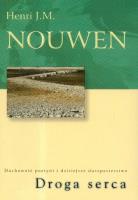 Droga serca. Autor: Nouwen Henri J.M.. SmakLiter.pl Okładka książki Droga serca