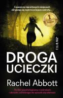 DROGA UCIECZKI WYD. KIESZONKOWE. Autor: Abbott Rachel. SmakLiter.pl Okładka książki DROGA UCIECZKI WYD. KIESZONKOWE