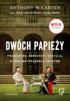 DWÓCH PAPIEŻY. Autor: Anthony McCarten. SmakLiter.pl Okładka książki DWÓCH PAPIEŻY