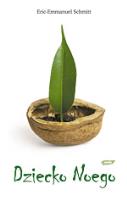 Dziecko Noego. Autor: Eric-Emmanuel Schmitt. SmakLiter.pl Okładka książki Dziecko Noego