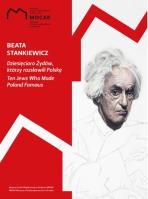 Dziesięcioro Żydów, którzy rozsławili Polskę. Autor: Stankiewicz Beata. SmakLiter.pl Okładka książki Dziesięcioro Żydów, którzy rozsławili Polskę