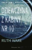 Dziewczyna z kabiny numer 10/Duże litery. Autor: Ruth Ware. SmakLiter.pl Okładka książki Dziewczyna z kabiny numer 10/Duże litery