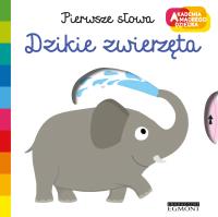 Okładka książki Dzikie zwierzęta Pierwsze słowa