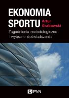 EKONOMIA SPORTU ZAGADNIENIA METODOLOGICZNE I WYBRANE DOŚWIADCZENIA. Autor: Grabowski Artur. SmakLiter.pl Okładka książki EKONOMIA SPORTU ZAGADNIENIA METODOLOGICZNE I WYBRANE DOŚWIADCZENIA