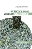 Okładka książki Elektroniczne technologie zatrudnienia ery postindustrialnej