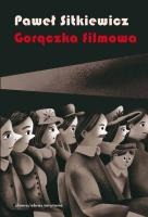 Gorączka filmowa. Autor: Sitkiewicz Paweł. SmakLiter.pl Okładka książki Gorączka filmowa