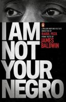 I Am Not Your Negro. Autor: Baldwin James. SmakLiter.pl Okładka książki I Am Not Your Negro