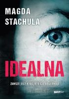 Idealna (autograf). Autor: Magda Stachula. SmakLiter.pl Okładka książki Idealna (autograf)