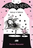 Okładka książki Isadora Moon tańczy w balecie